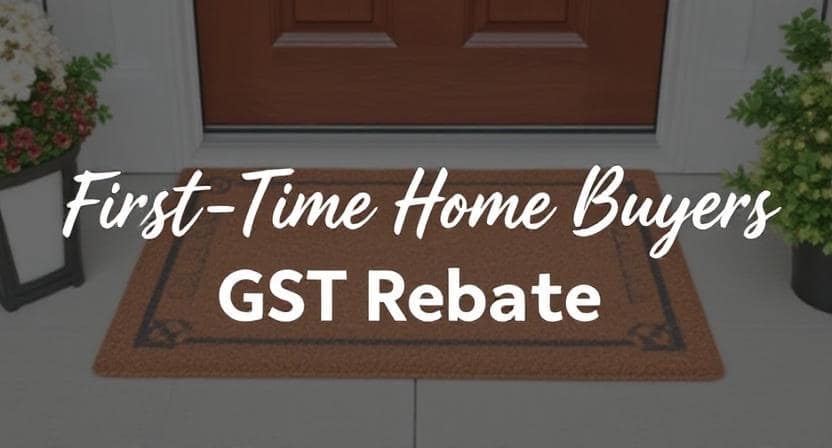 first time home buyers GST rebate